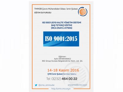 ISO 9001:2015 KALİTE YÖNETİM SİSTEMİ BAŞ TETKİKÇİ EĞİTİMİ 
(IRCA ONAYLI A17955)
