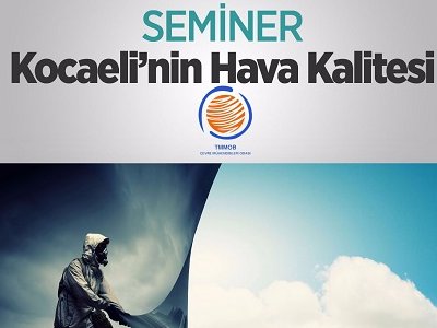 KOCAELİ HAVA KALİTESİ SEMİNERİ