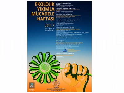 EKOLOJİK YIKIMLA MÜCADELE HAFTASI 2017 ETKİNLİK PROGRAMI