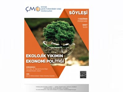 SÖYLEŞİ: EKOLOJİK YIKIMIN EKONOMİ POLİTİĞİ 