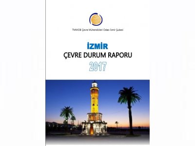 2017 İZMİR ÇEVRE DURUM RAPORUMUZ YAYINLANDI.