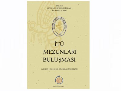 İSTANBUL TEKNİKÜNİVERSİTESİ MEZUN BULUŞMASI