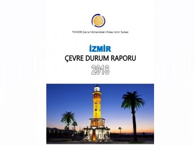 2018 İZMİR ÇEVRE DURUM RAPORUMUZ YAYINLANDI.