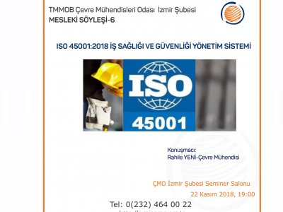 MESLEKİ SÖYLEŞİLER-6: ISO 45001:2018 İŞ SAĞLIĞI VE GÜVENLİĞİ YÖNETİM SİSTEMİ