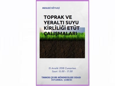 MESLEKİ SÖYLEŞİ:TOPRAK VE YERALTI SUYU KİRLİLİĞİ ETÜT ÇALIŞMALARI