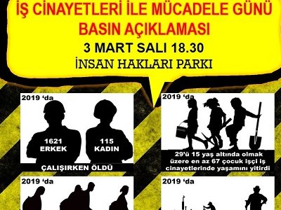 İŞ CİNAYETLERİ İLE MÜCADELE GÜNÜ BASIN AŞIKLAMASI