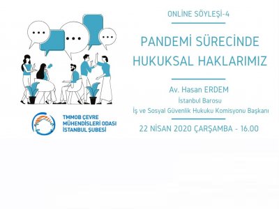  PANDEMİ SÜRECİNDE HUKUKSAL HAKLARIMIZ ONLİNE SÖYLEŞİ4 YAYIN KAYDI