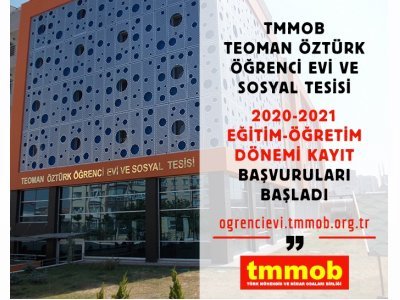 TMMOB TEOMAN ÖZTÜRK ÖĞRENCİ EVİ 2020-2021 DÖNEMİ KAYIT BAŞVURULARI BAŞLADI