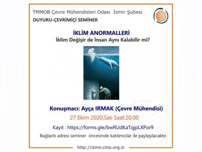 ÇEVRİMİÇİ SEMİNER `İKLİM ANORMALLERİİKLİM DEĞİŞİR DE İNSAN AYNI KALABİLİR Mİ?`