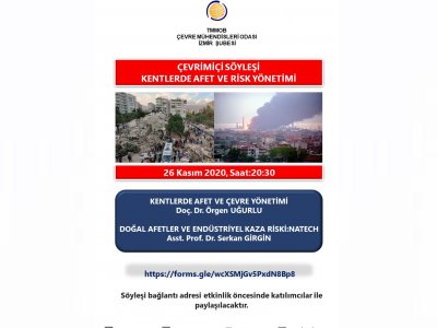 ÇEVRİMİÇİ SÖYLEŞİ:KENTLERDE AFET VE RİSK YÖNETİMİ