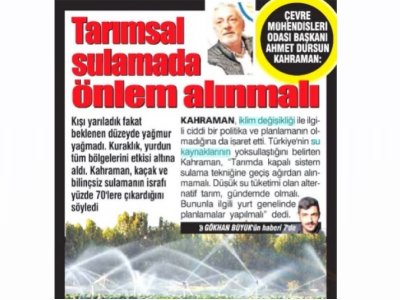 Çevre Mühendisleri Odası Başkanı Ahmet Dursun Kahraman: Tarımsal sulamada önlem alınmalı