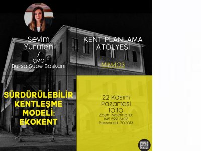 ŞUBE BAŞKANIMIZ SEVİM YÜRÜTEN MARDİN ARTUKLU ÜNİVERSİTESİ MİMARLIK BÖLÜMÜ İLE ``SÜRDÜRÜLEBİLİR KENTLEŞME MODELİ: EKOKENT`` BAŞLIKLI SUNUMU GERÇEKLEŞTİRDİ.