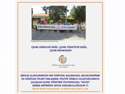 MESLEK ALANLARIMIZIN HER DİSİPLİNE AÇILMASINA, BELGELENDİRME İLE GÜDÜLEN TİCARİ YAKLAŞIMA, POLİTİK TEMELLİ OLUŞTURULMAYA ÇALIŞILAN ÇEVRE YÖNETİMİ TİYATROSUNA;

"HAYIR"

DEMEK HEPİMİZİN ORTAK SORUMLULUĞUDUR