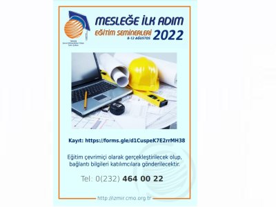 MESLEĞE İLK ADIM EĞİTİM SEMİNERLERİ 2022