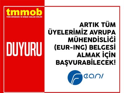 ARTIK TÜM ÜYELERİMİZ EUR-ING BELGESİ ALMAK İÇİN BAŞVURABİLECEK!