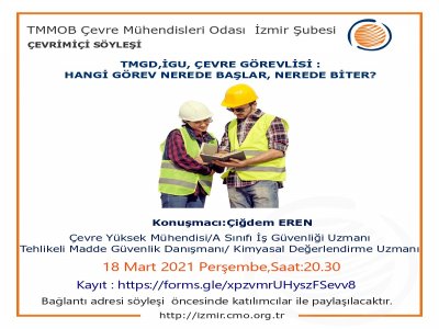 ÇEVRİMİÇİ SÖYLEŞİ: TMGD, İGU, ÇEVRE GÖREVLİSİHANGİ GÖREV NEREDE BAŞLAR, NEREDE BİTER?